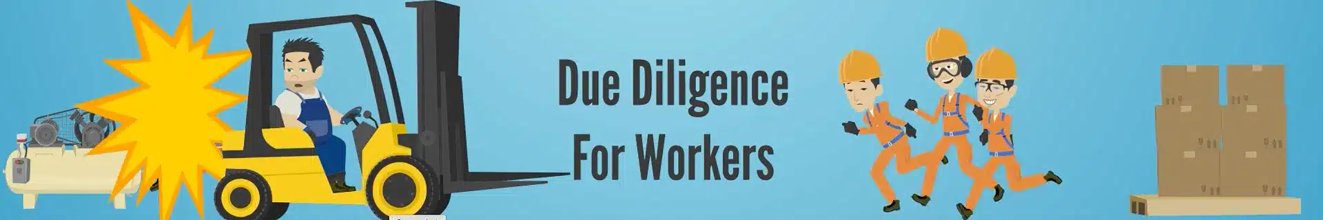 Due Diligence for Workers