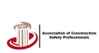 Association of Construction Safety Professionals